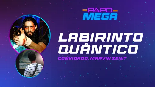 Labirinto Quântico: Marvin Zenit fala sobre o filme no novo episódio do Papo Mega