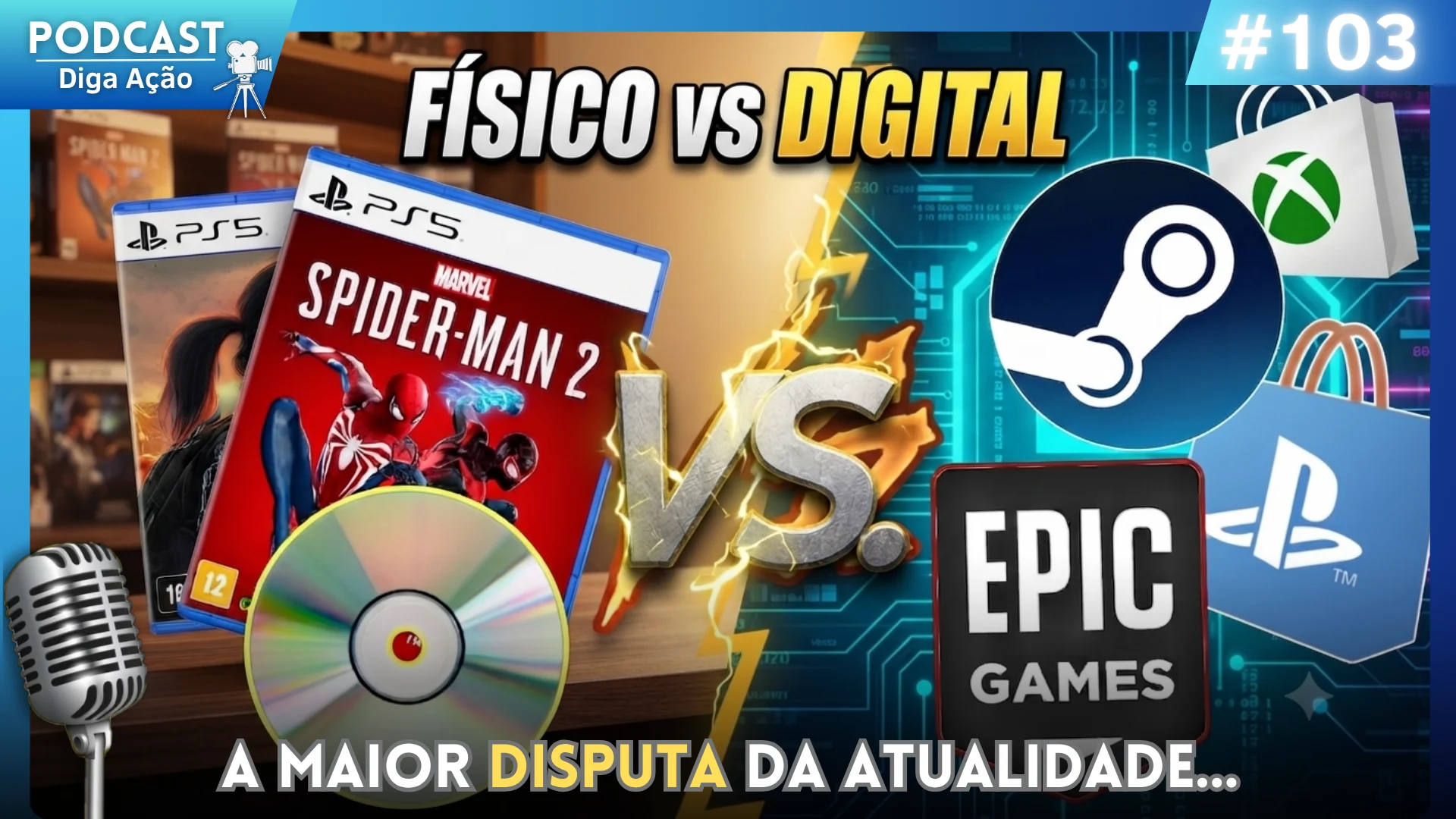 #103 -Fisico ou Digital, quem está dominando o Mercado atualmente?