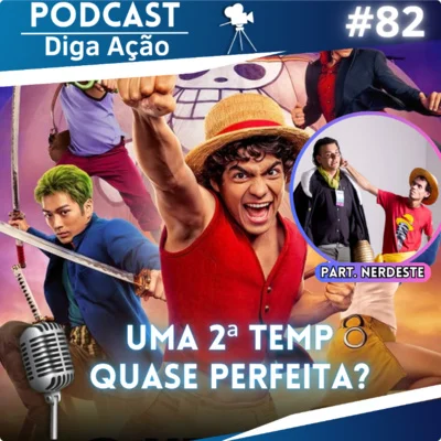 O que a gente achou de One Piece 2ª temporada!!  (Part.  @nerdestepb  ) EP #82