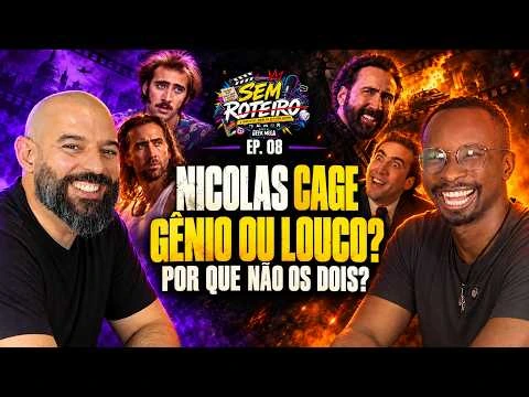 NICOLAS CAGE: GÊNIO OU LOUCO? POR QUE NÃO OS DOIS? | SEM ROTEIRO #08