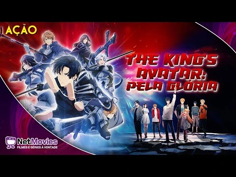 The King's Avatar: Pela Glória (2019) - Filme Completo Dublado - Filme de Ação | NetMovies